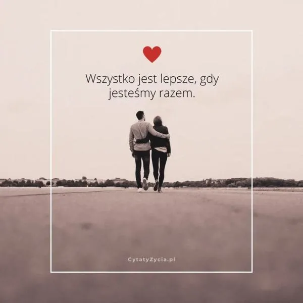 Cytat dnia o miłości, który rozgrzeje serce
