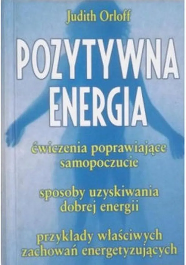 Pozytywna energia i samopoczucie